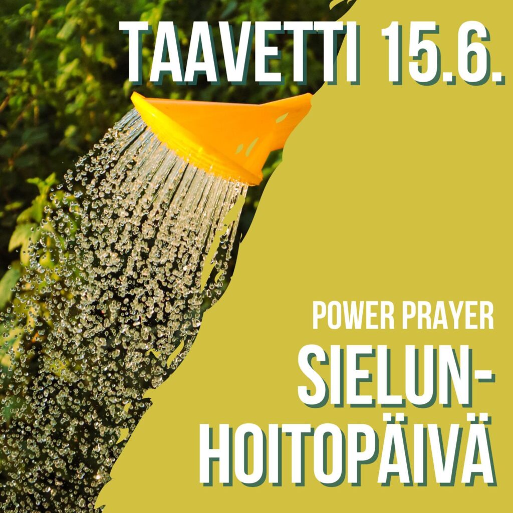 Power Prayer Sielunhoitop iv TAAVETTI 15 6 2024 Power Prayer power-prayer-sielunhoitop-iv-taavetti-15-6-2024-power-prayer